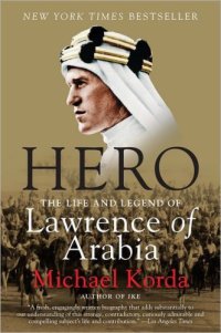 cover of the book Hero: The Life and Legend of Lawrence of Arabia