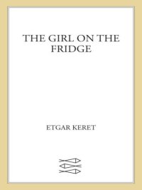 cover of the book The Girl on the Fridge: Stories