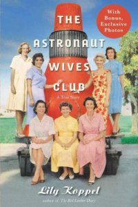 cover of the book The Astronaut Wives Club: A True Story