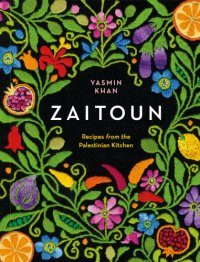 cover of the book Zaitoun: recipes from the Palestinian kitchen