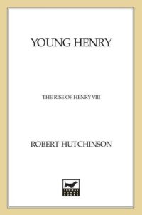 cover of the book Young Henry: The Rise of Henry VIII