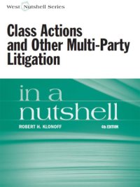 cover of the book Class Actions and Other Multi-Party Litigation in a Nutshell