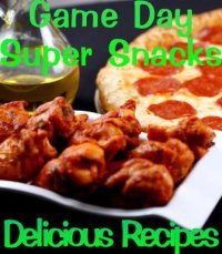 cover of the book Game Day Appetizers and Super Snacks