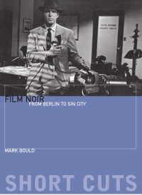 cover of the book Film noir: from Berlin to Sin City