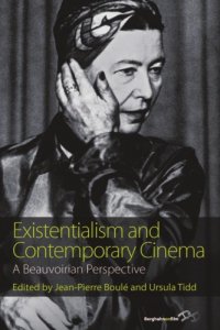 cover of the book Existentialism and contemporary cinema: a Beauvoirian perspective