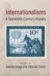 cover of the book Internationalisms: A Twentieth Century History