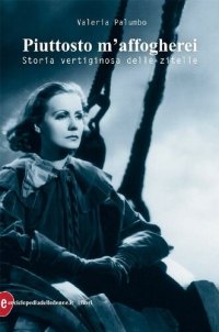 cover of the book Piuttosto m'affogherei (Italian Edition)