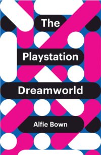 cover of the book The PlayStation Dreamworld