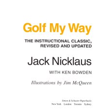 cover of the book Golf my way: the instructional classic, revised and updated