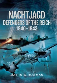 cover of the book Nachtjagd, Defenders of the Reich 1940-1943