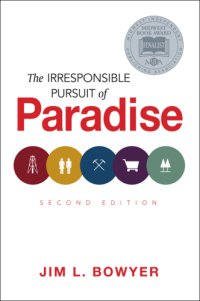 cover of the book The Irresponsible Pursuit of Paradise