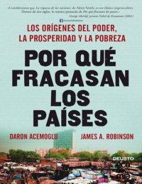 cover of the book Por qué fracasan los países: Los orígenes del poder, la prosperidad y la pobreza