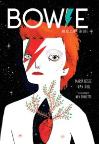 cover of the book Bowie: an illustrated life