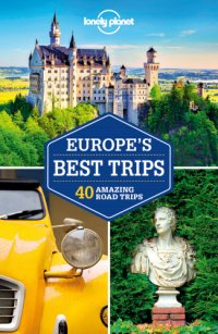 cover of the book Lonely Planet Europe's Best Trips