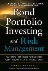 cover of the book Bond portfolio investing and risk management: positioning fixed income portfolios for robust returns after the financial crisis