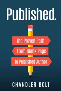 cover of the book Published: the proven path from blank page to published author