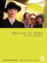 cover of the book Daring to play: a Brecht companion