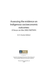 cover of the book Assessing the evidence on indigenous socioeconomic outcomes: a focus on the 2002 NATSISS