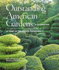 cover of the book Outstanding American gardens: a celebration. 25 years of the garden conservatory