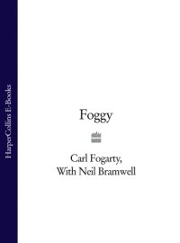 cover of the book Foggy: the explosive autobiography