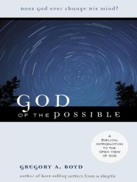 cover of the book God of the possible: a biblical introduction to the open view of God