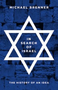 cover of the book In search of Israel: the history of an idea