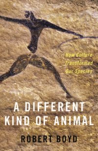 cover of the book A Different Kind of Animal: How Culture Transformed Our Species