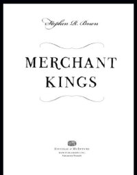 cover of the book Merchant kings when companies ruled the world, 1600-1900