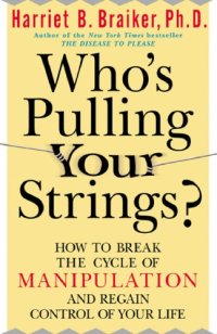 cover of the book Who's pulling your strings?: how to break the cycle of manipulation and regain control of your life