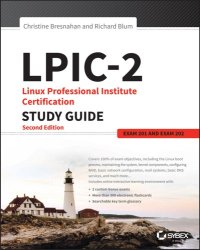 cover of the book LPIC-2: Linux professional instutute certification: study guide exam 201 and exam 202