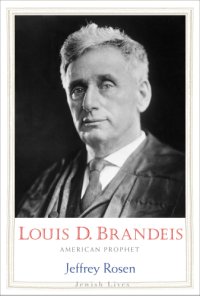 cover of the book Louis D. Brandeis. American Prophet