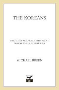 cover of the book The Koreans: who they are, what they want, where their future lies