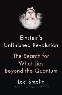 cover of the book Einstein's unfinished revolution: the search for what lies beyond the quantum