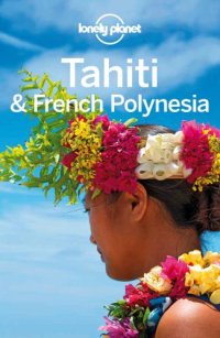 cover of the book Lonely Planet Tahiti & French Polynesia