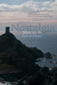 cover of the book Nostalgia: When Are We Ever at Home?