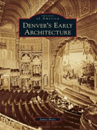 cover of the book Denver's Early Architecture