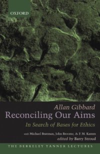 cover of the book Reconciling our aims: in search of bases for ethics