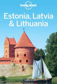 cover of the book Lonely Planet Estonia, Latvia & Lithuania