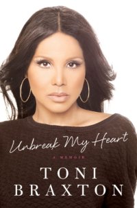 cover of the book Unbreak my heart: a memoir