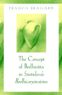 cover of the book The concept of Bodhicitta in Śāntideva's Bodhícaryāvatāra