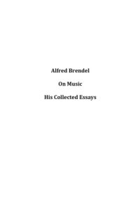 cover of the book Alfred Brendel on Music