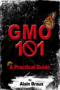 cover of the book GMO 101: a practical guide to genetically engineered food