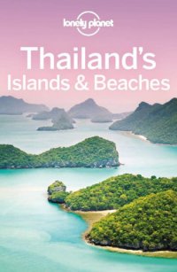 cover of the book Lonely Planet Thailands Islands & Beaches Travel Guide