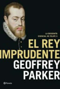 cover of the book El rey imprudente