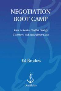 cover of the book Negotiation Boot Camp: How to Resolve Conflict, Satisfy Customers, and Make Better Deals