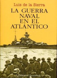 cover of the book La guerra naval en el atlantico