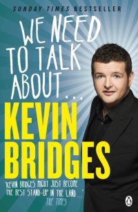 cover of the book We need to talk about ... Kevin Bridges