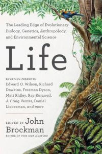 cover of the book Life: The Leading Edge of Evolutionary Biology, Genetics, Anthropology and Environmental Science