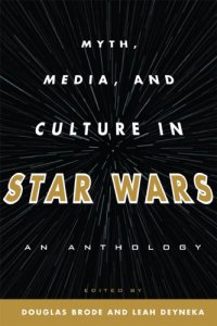 cover of the book Myth, media, and culture in Star wars: an anthology