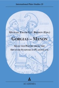 cover of the book Gorgias -- Meno: Selected Papers from the Seventh Symposium Platonicum